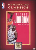 Michael Jordan: His Airness - 