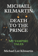 MICHAEL KILMARTIN My Vampire Tales: The Goddess of Love