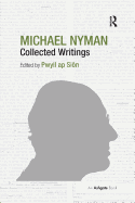 Michael Nyman: Collected Writings