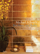 Michael S. Smith: Kitchens & Baths