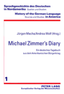 Michael Zimmer's Diary: Ein Deutsches Tagebuch Aus Dem Amerikanischen Buergerkrieg