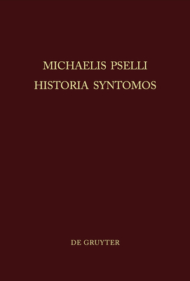 Michaelis Pselli Historia Syntomos - Aerts, Willem J (Editor)