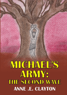 Michael's Army: the Second Wave