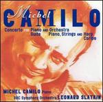 Michel Camilo: Piano Concerto; Suite for Piano, Strings & Harp; Caribe - Michel Camilo (piano); BBC Symphony Orchestra; Leonard Slatkin (conductor)