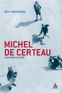 Michel de Certeau: Analysing Culture