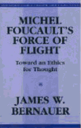 Michel Foucault's Force of Flight