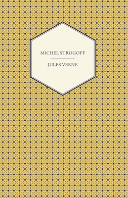 Michel Strogoff - Verne, Jules