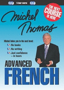 Michel Thomas Advanced French: Bk. 1