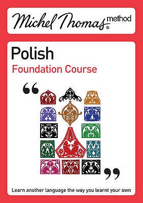 Michel Thomas Method: Polish Foundation Course - Watson, Jolanta Cecula