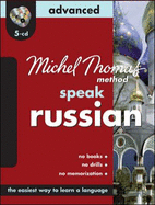 Michel Thomas Method Speak Russian Advanced - Bershadski, Natasha, and Bershadski Natasha, and Thomas, Michel