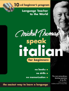 Michel Thomas Speak Italian for Beginners: 10-CD Beginner's Program