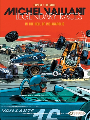 Michel Vaillant - Legendary Races Vol. 1: In the Hell of Indianapolis - Lapiere, Denis