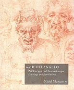 Michelangelo, Drawings and Attributions: Stadel Museum