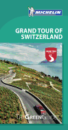 Michelin Green Guide Grand Tour of Switzerland: Travel Guide