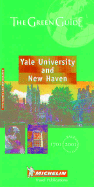 Michelin Green Guide Yale University and New Haven - Michelin Travel Publications (Creator)