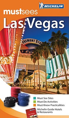 Michelin Must Sees Las Vegas - Gould, Lark Ellen, and Gilbert, Jonathan P (Editor)