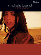 Michelle Branch -- Hotel Paper: Guitar Songbook Edition