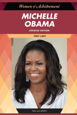Michelle Obama, Updated Edition: Writer and Inspirational Speaker - McCaffrey, Paul