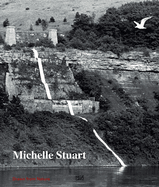 Michelle Stuart: Drawn from Nature