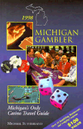 Michigan Gambler: Michigan's Only Casino Travel Guide