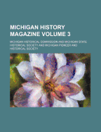 Michigan History Magazine Volume 3