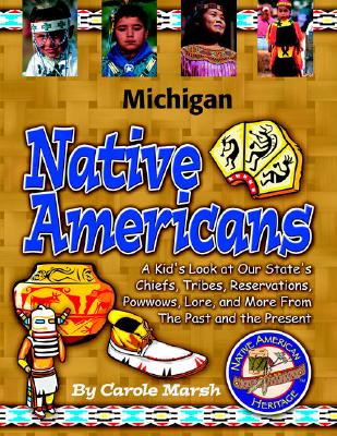 Michigan Native Americans - Marsh, Carole, and Gallopade International (Creator)