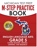 Michigan Test Prep M-Step Practice Book English Language Arts Grade 5: Covers Reading, Writing, Listening, and Research