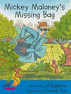 Mickey Maloney's Missing Bag: Leveled Reader
