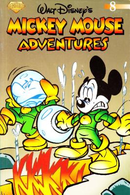 Mickey Mouse Adventures Volume 8 - Gilbert, Michael T, Mr., and Zironi, Giuseppi, and O'Connor, Eddie