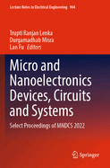 Micro and Nanoelectronics Devices, Circuits and Systems: Select Proceedings of MNDCS 2022