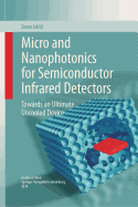 Micro and Nanophotonics for Semiconductor Infrared Detectors: Towards an Ultimate Uncooled Device