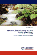 Micro-Climatic Impact on Floral Diversity