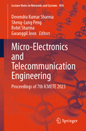 Micro-Electronics and Telecommunication Engineering: Proceedings of 7th Icmete 2023