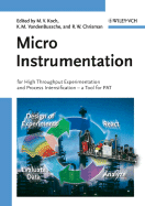 Micro Instrumentation: For High Throughput Experimentation and Process Intensification - A Tool for PAT