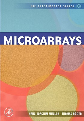 Microarrays - Mller, Hans-Joachim, and Roeder, Thomas