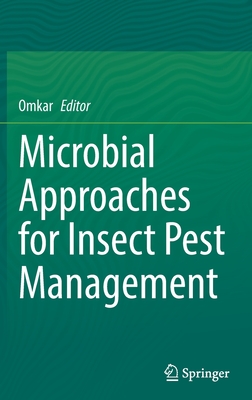 Microbial Approaches for Insect Pest Management - Omkar, Dr. (Editor)