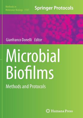 Microbial Biofilms: Methods and Protocols - Donelli, Gianfranco (Editor)