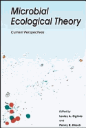 Microbial Ecological Theory: Current Perspectives