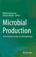 Microbial Production: From Genome Design to Cell Engineering