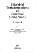 Microbial Transformations of Bioactive Compounds - Rosazza, John P
