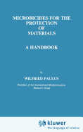 Microbicides for the Protection of Materials: A Handbook