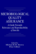 Microbiological Quality Assurance: A Guide Towards Relevance and Reproducibility of Inocula