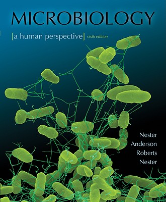 Microbiology: A Human Perspective; Special Binder-Ready Version - Nester, Eugene W, Professor, and Anderson, Denise G