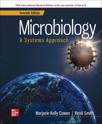 Microbiology: A Systems Approach ISE - Cowan, Marjorie Kelly, and Smith, Heidi