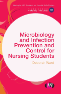 Microbiology and Infection Prevention and Control for Nursing Students