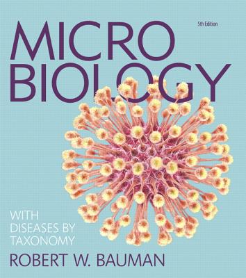 Microbiology with Diseases by Taxonomy - Bauman, Robert W