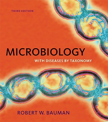 Microbiology with Diseases by Taxonomy - Bauman, Robert W