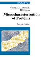 Microcharacterization of Proteins - Kellner, Roland, and Meyer, Helmut E, and Lottspeich, F