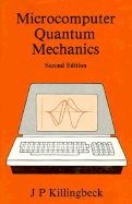 Microcomputer Quantum Mechanics