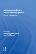 Microcomputers In African Development: Critical Perspectives